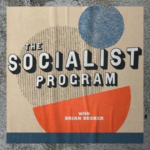 Escucha The Socialist Program with Brian Becker en la aplicación