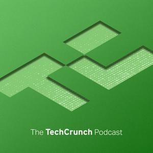 Escucha The TechCrunch Podcast en la aplicación