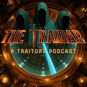 Escucha The Traidar: A Traitors Podcast en la aplicación