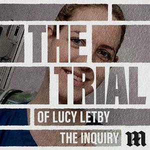 Escucha The Trial of Lucy Letby: The Inquiry en la aplicación