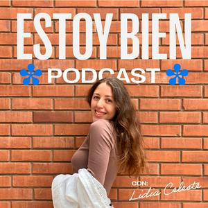 Escucha Estoy Bien Podcast en la aplicación