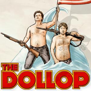 Escucha The Dollop with Dave Anthony and Gareth Reynolds en la aplicación