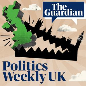 Escucha Politics Weekly UK en la aplicación