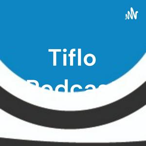 Tiflo Podcast