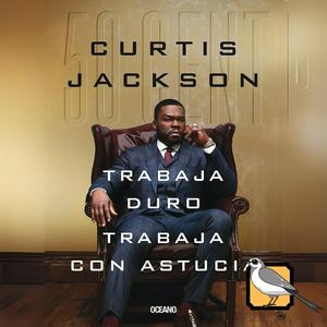Trabaja duro, trabaja con astucia