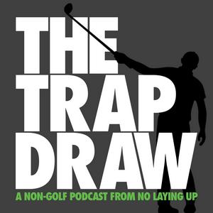 Escucha TrapDraw Podcast – No Laying Up en la aplicación