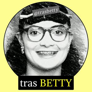 tras BETTY | Podcast "Yo soy Betty, la fea"