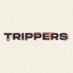 TRIPPERS