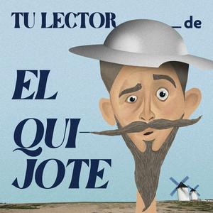 Tu lector de El Quijote