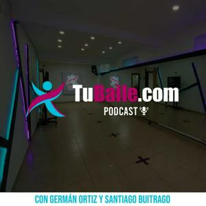 Tu Baile - El Podcast