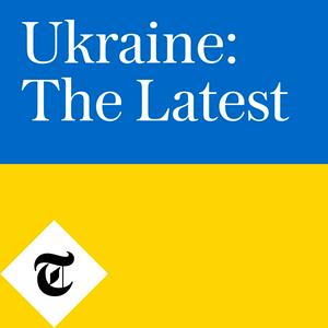 Escucha Ukraine: The Latest en la aplicación