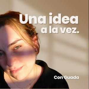 Una idea a la vez