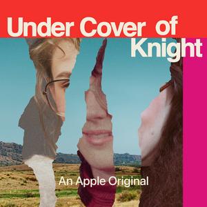 Escucha Under Cover of Knight en la aplicación