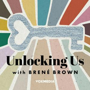 Escucha Unlocking Us with Brené Brown en la aplicación