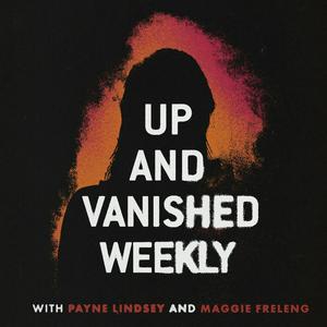 Escucha Up and Vanished Weekly en la aplicación