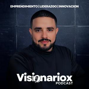 Visionariox Podcast por Diego García