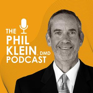 The Dr. Phil Klein Dental Podcast Show