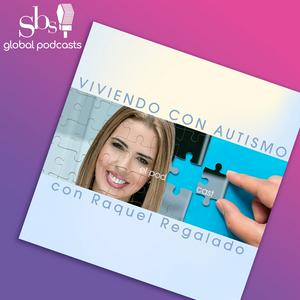 Viviendo con Autismo: El Podcast