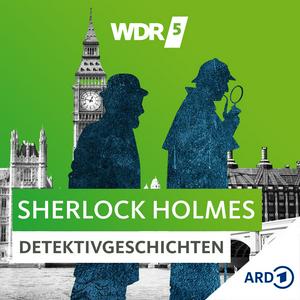 Escucha ​​WDR 5 Sherlock Holmes Detektivgeschichten - Hörbuch​ en la aplicación