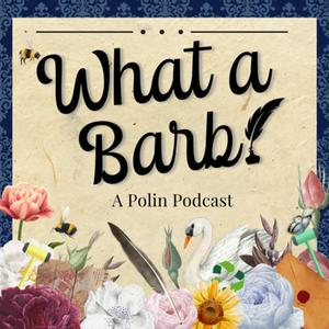 Escucha What a Barb! A Polin Podcast en la aplicación