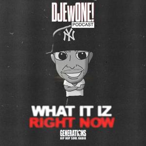 What It Iz Right Now ?! avec DJ Ewone by Generations