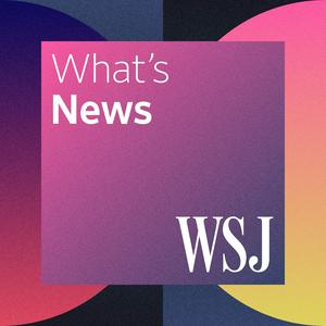 Escucha WSJ What’s News en la aplicación