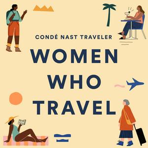 Escucha Women Who Travel | Condé Nast Traveler en la aplicación