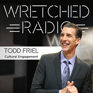 Escucha Wretched Radio with Todd Friel en la aplicación