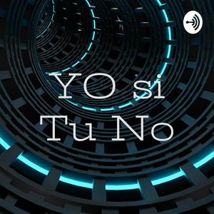 Escucha YO si Tu No en la aplicación